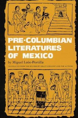 Pre-Columbian Literatures of Mexico - Miguel Leon-Portilla - cover
