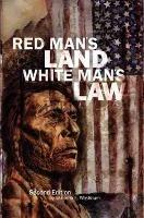 Red Man's Land White Man's Law: Past and Present Status of the American Indian - Wilcomb E. Washburn - cover