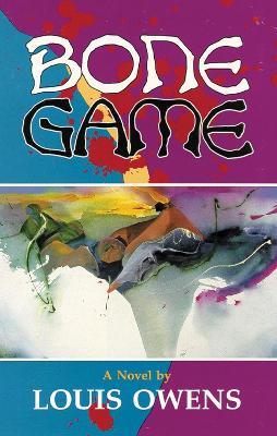 Bone Game: A Novel - Louis Owens - cover