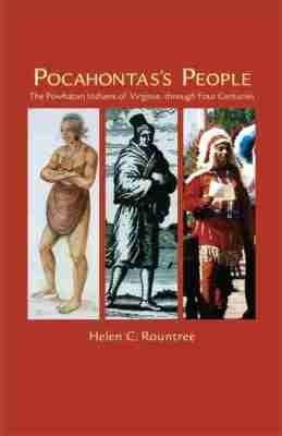 Pocahontas's People: The Powhatan Indians of Virginia Through Four Centuries - Helen C. Rountree - cover