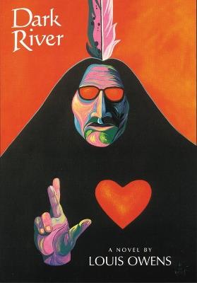 Dark River: A Novel - Louis Owens - cover