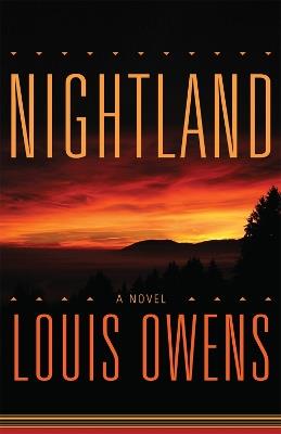 Nightland: A Novel - Louis Owens - cover