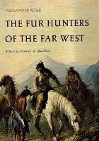 The Fur Hunters of the Far West - Alexander Ross - cover
