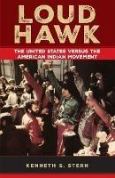 Loud Hawk: The United States Versus the American Indian