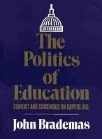 The Politics of Education: Conflict and Consensus on Capitol Hill
