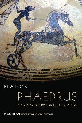 Plato's Phaedrus: A Commentary for Greek Readers - Paul Ryan - cover
