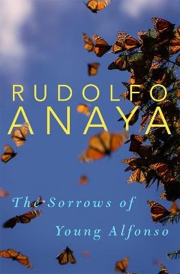 The Sorrows of Young Alfonso - Rudolfo Anaya - cover