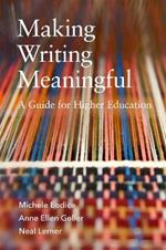 Making Writing Meaningful Volume 5: A Guide for Higher Education