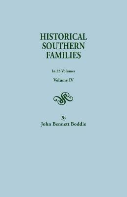 Historical Southern Families. in 23 Volumes. Volume IV - John Bennett Boddie - cover