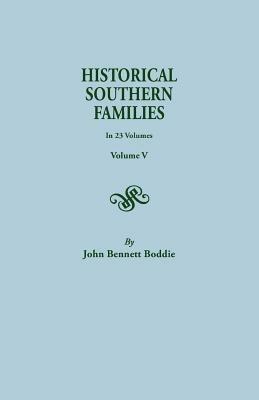 Historical Southern Families. in 23 Volumes. Volume V - John Bennett Boddie - cover