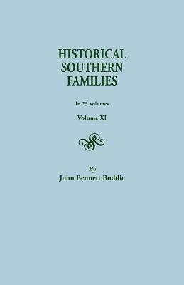 Historical Southern Families. in 23 Volumes. Volume XI - John Bennett Boddie - cover