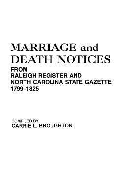 Marriage and Death Notices from Raleigh Register and North Carolina State Gazette, 1799-1825 - cover
