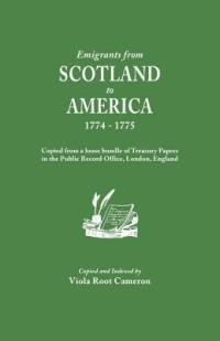 Emigrants from Scotland to America 1774-1775 - Viola R Cameron - cover