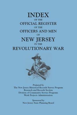 Index of the Official Register of the Officers and Men of New Jersey in the Revolutionary War, by William S. Stryker. Prepared by the New Jersey Histo - New Jersey Historical Records Survey - cover
