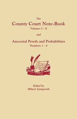 County Court Note-Book and Ancestral Proofs and Probabilities - Milnor Ljungstedt - cover