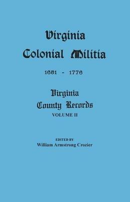 Virginia Colonial Militia, 1651-1776 - cover