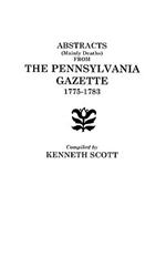 Abstracts from Ben Franklin's Pennsylvania Gazette, 1728-1748