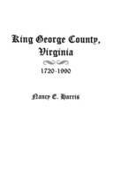 King George County, Virginia 1720-1990 - Harris - cover