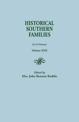 Historical Southern Families. in 23 Volumes. Volume XXII - John Bennett Boddie - cover