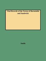 Vital Records of the Towns of Barnstable and Sandwich