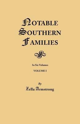 Notable Southern Families. Volume I - Zella Armstrong - cover