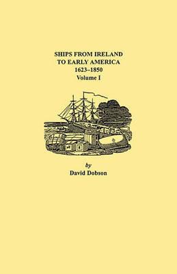 Ships from Ireland to Early America, 1623-1850 - David Dobson - cover