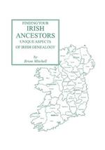 Finding Your Irish Ancestors: Unique Aspects of Irish Genealogy