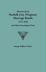 Abstracts from Norfolk City Marriage Bonds [1797-1850]