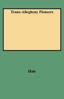 Trans-Allegheny Pioneers - Hale - cover