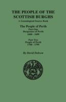 People of the Scottish Burghs: PERTH, 1600-1799. Part One & Part Two - David Dobson - cover