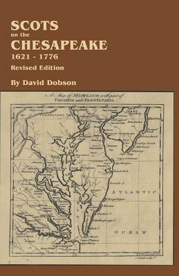 Scots on the Chesapeake, 1621-1776. Revised Edition - David Dobson - cover