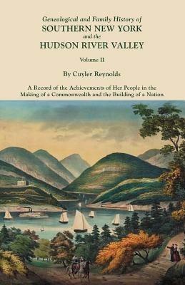 Genealogical and Family History of Southern New York and the Hudson River Valley. In Three Volumes. Volume II - cover