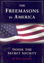 The Freemasons In America: Inside the Secret Society