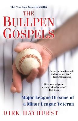 The Bullpen Gospels - Dirk Hayhurst - cover