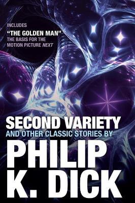 Second Variety and Other Classic Stories - Philip K. Dick - cover