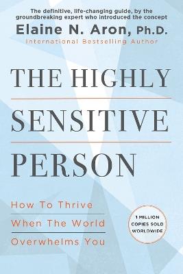 The Highly Sensitive Person - Elaine N. Aron - cover