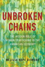 Unbroken Chains: The Hidden Role of Human Trafficking in the American Economy