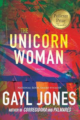 The Unicorn Woman - Gayl Jones - cover