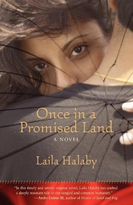 Once in a Promised Land: A Novel - Laila Halaby - cover