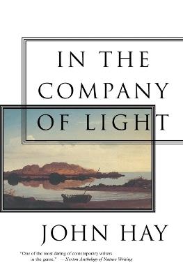 In the Company of Light - John Hay - cover