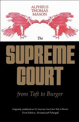 The Supreme Court from Taft to Burger - Alpheus Thomas Mason - cover
