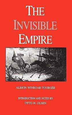 The Invisible Empire: A Concise Review of the Epoch - cover