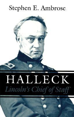 Halleck: Lincoln's Chief of Staff - Stephen E. Ambrose - cover