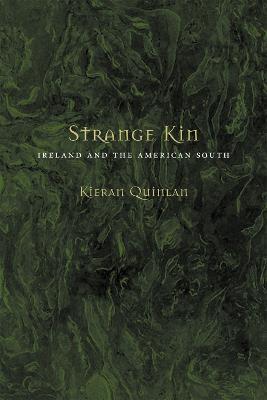 Strange Kin: Ireland and the American South - Kieran Quinlan - cover