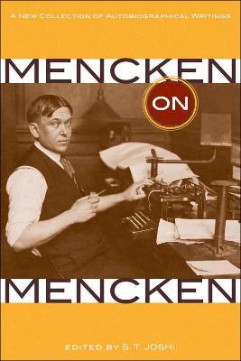 Mencken on Mencken: A New Collection of Autobiographical Writings - H. L. Mencken - cover