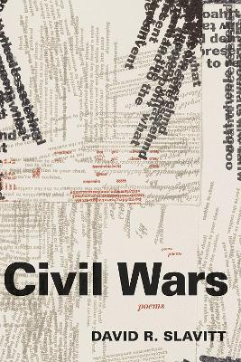 Civil Wars: Poems - David R. Slavitt - cover