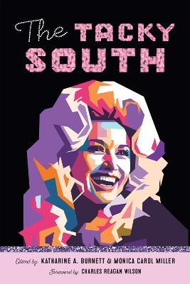The Tacky South - Scott Romine,Charles Reagan Wilson - cover