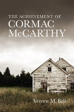The Achievement of Cormac McCarthy