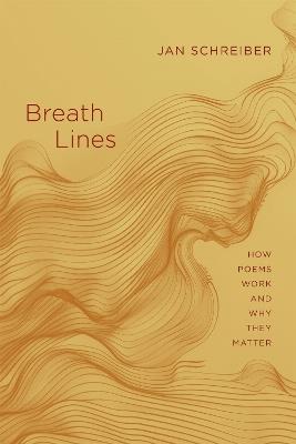 Breath Lines: How Poems Work and Why They Matter - Jan Schreiber - cover