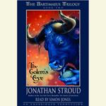 The Bartimaeus Trilogy, Book Two: The Golem's Eye